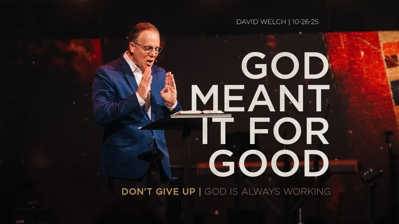 God Meant It For Good