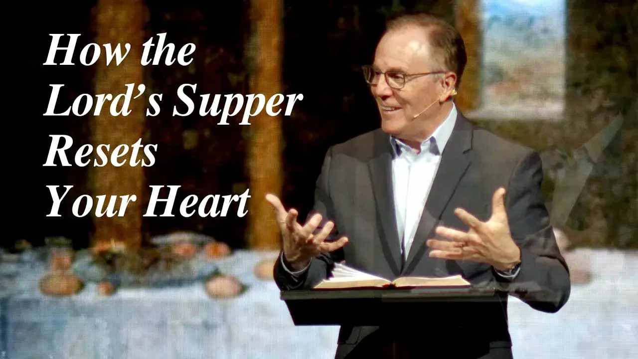 How the Lord's Supper Resets Your Heart