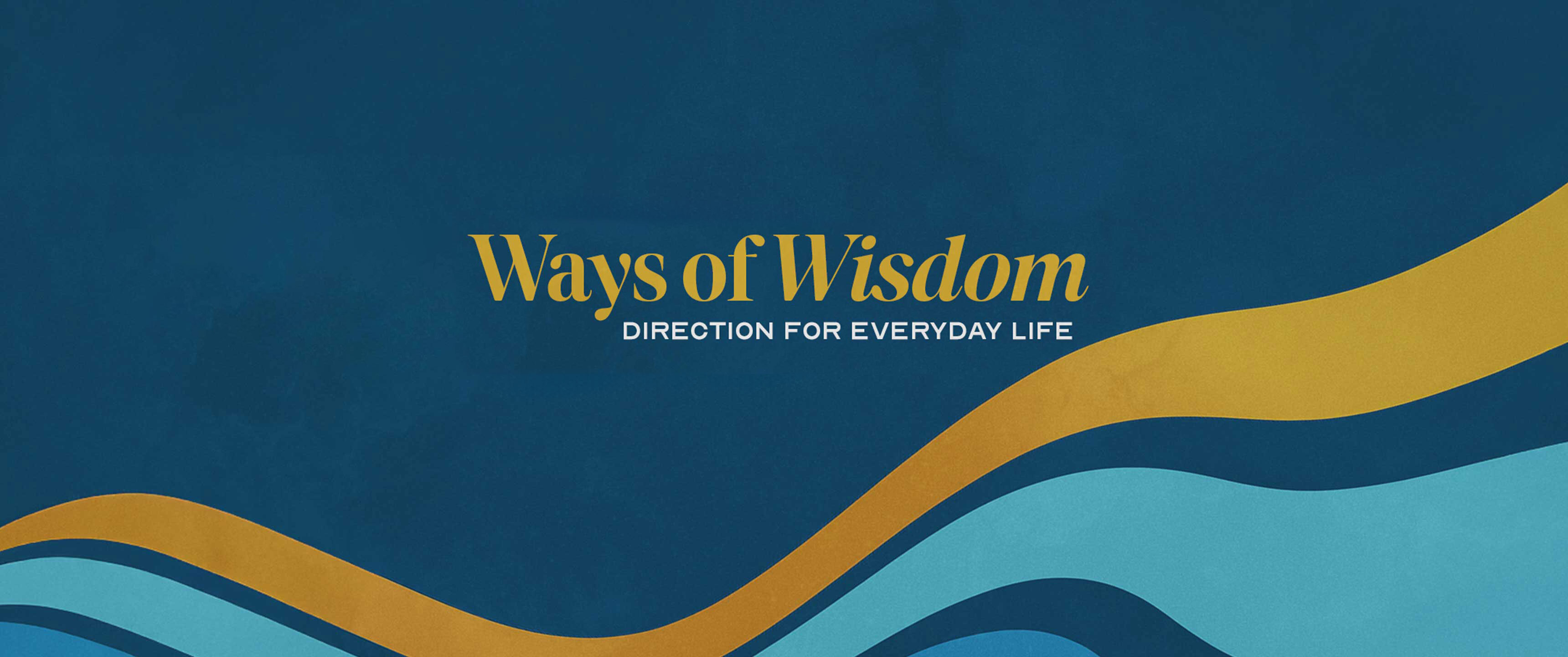 Ways of Wisdom