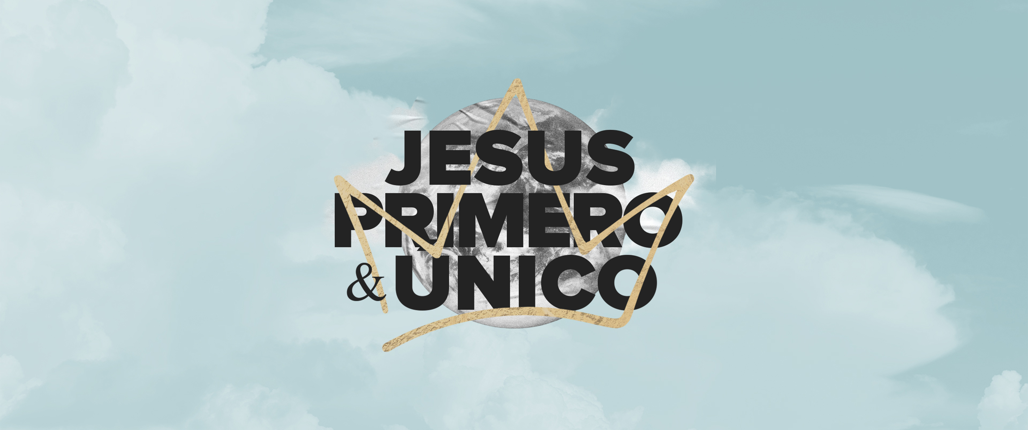 Jesús Primero & Único
