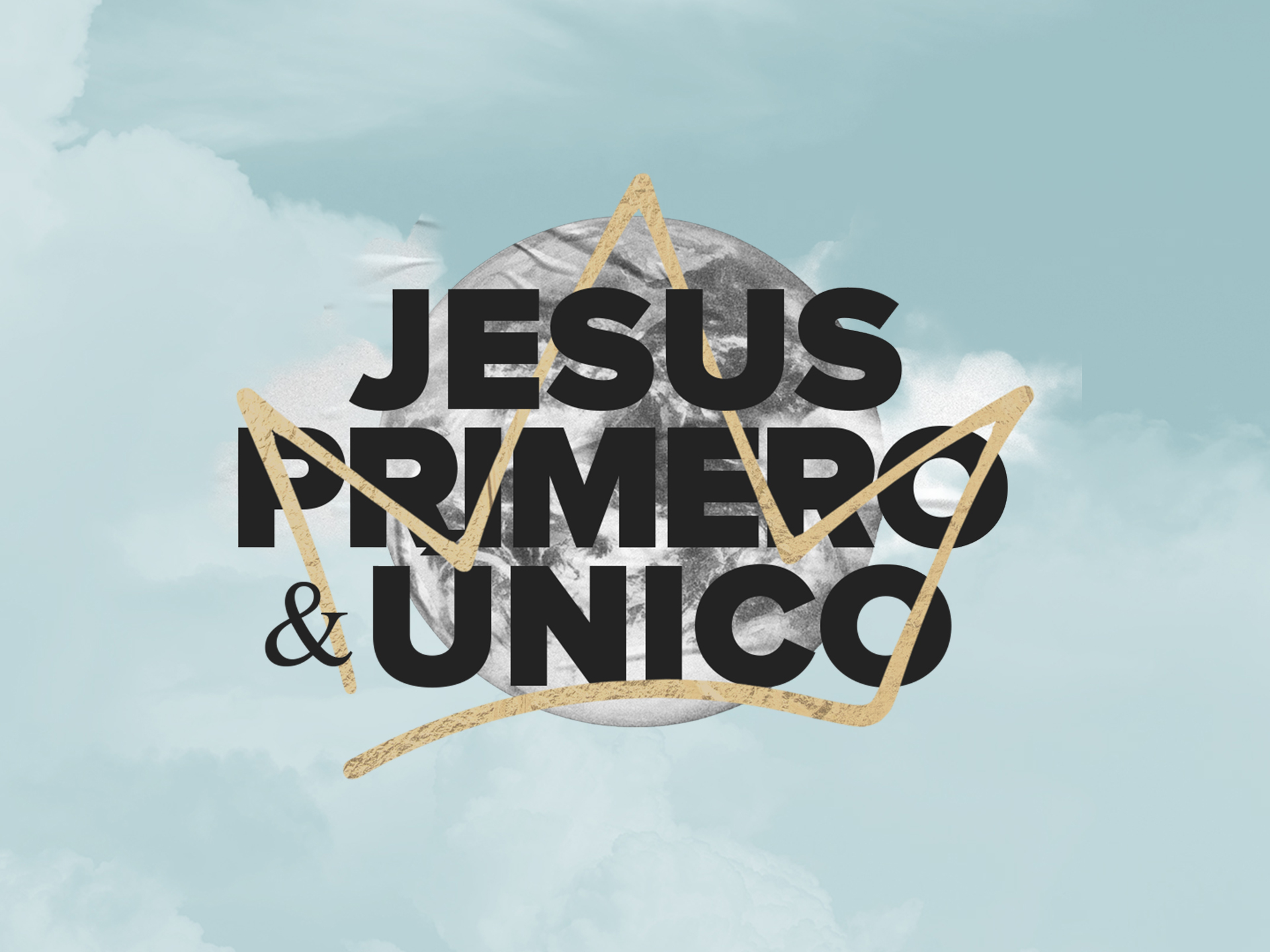 Jesús Primero & Único